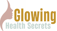 Glowing Health Secrets